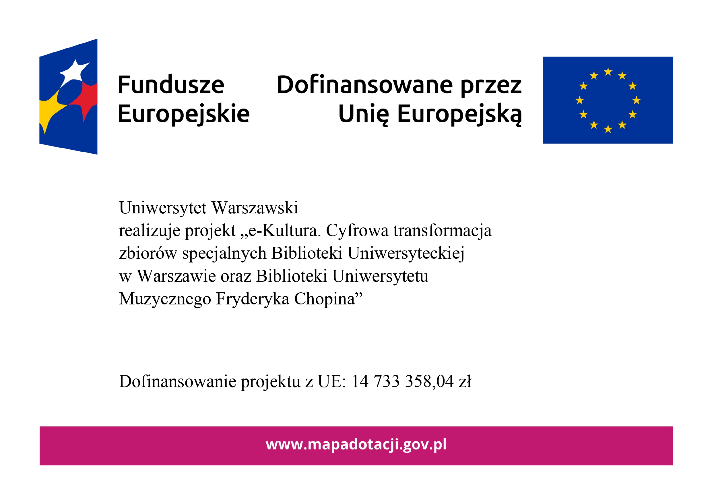 e-Kultura. Cyfrowa transformacja zbiorów specjalnych Biblioteki Uniwersyteckiej w Warszawie oraz Biblioteki Uniwersytetu Muzycznego Fryderyka Chopina
