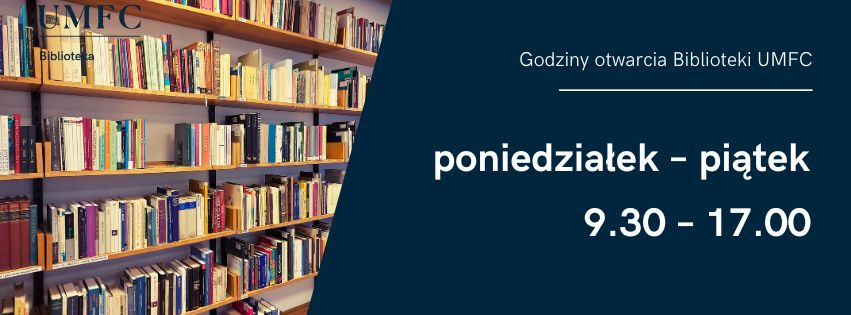 Godziny otwarcia Biblioteki UMFC